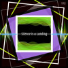 Silence is a Landing